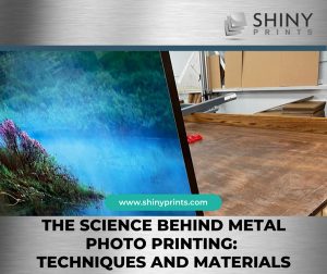 The Science Behind Metal Photo Printing: Techniques and Materials